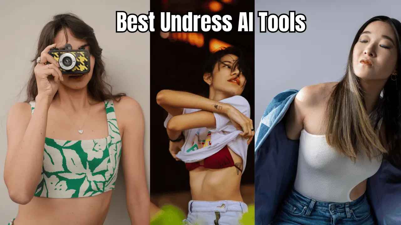 6 Best and Free Undress AI Tools to Remove Clothes.